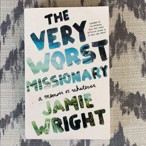 “The Very Worst Missionary” by Jamie Wright